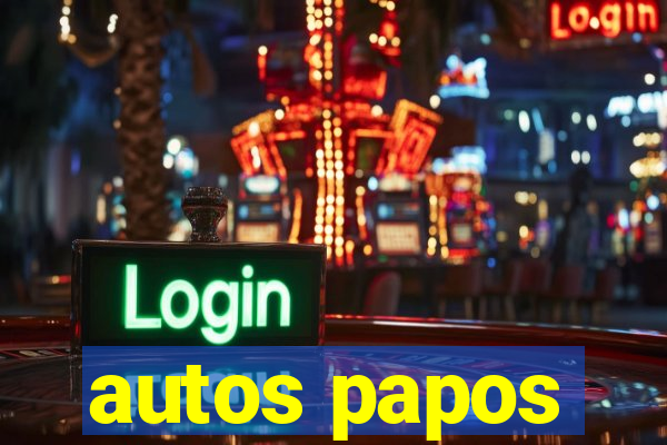 autos papos